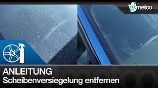 Scheibenversiegelung entfernen  Nanoversiegelung von Frontscheibe entfernen  Sonax Glaspolitur [upl. by Ayote]