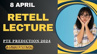 PTE Retell Lecture  April 2024  MOST REPEATED IN EXAMS PREDICTION [upl. by Wiltsey783]