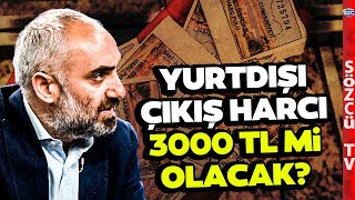 İsmail Saymaz Mehmet Şimşekin Yurt Dışı Çıkış Harcı Planını Anlattı Nutkunuz Tutulacak [upl. by Eiramac]