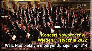 Wiedeń 1 stycznia 2022  Johann STRAUSS syn  Walc Nad pięknym modrym Dunajem op 314 [upl. by Narine164]