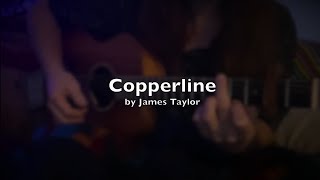 Copperline James Taylor cover Karl Werne w Holly Kirsten [upl. by Chemesh]