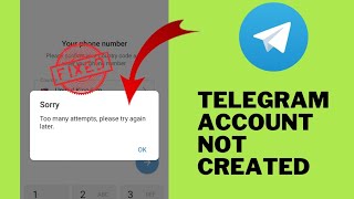 Fixed ✅ Too many attempts please try again later ✅ telegram account not created problem fix [upl. by Dixon800]