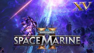 Chaos Invasion  Warhammer 40k Space Marine 2 Angel of Death Difficulty  Part 15 [upl. by Nellaf]