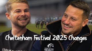 Cheltenham Festival 2025 Changes  With Andrew Staines amp Tom Drinkwater [upl. by Seda]