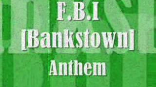 FBI Bankstown Anthem [upl. by Fennie886]