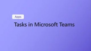 How to create assign and manage Tasks in Microsoft Teams [upl. by Suoirred]