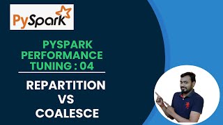 4 pyspark performance tuning  repartitioning and coalesce in pyspark  repartition vs coalesce [upl. by Zat100]