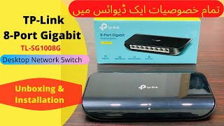 TPLink 8 Port Gigabit Network Switch TLSG1008G  Unboxing amp Installation network switch [upl. by Nore]