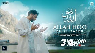 Allah Hoo by Bilal Saeed  Hamd  Official Video  4k [upl. by Hiram]