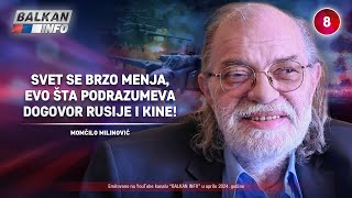 INTERVJU Momčilo Milinović  Svet se menja evo šta podrazumeva dogovor Rusije i Kine 942024 [upl. by Sigismundo]