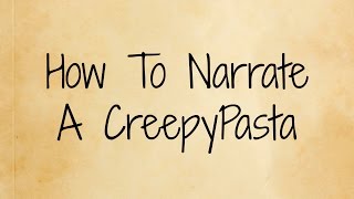 Quick Tips From Grim  How to narrate CreepyPastas [upl. by Leseil]