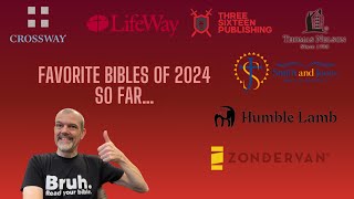 My Favorite Bibles of 2024…SO FAR [upl. by Appolonia]