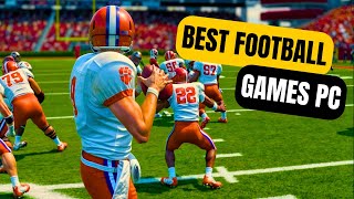 Top 10 Best Football Games for PC You Need to Play in 2024 [upl. by Aihsaei]