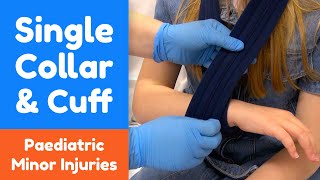 How to apply a Single Collar and Cuff for a child [upl. by Lundgren]