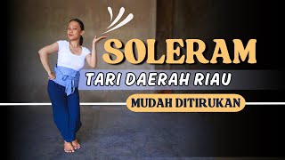 Tari Soleram  Tari Kreasi Daerah Riau  Tari Mudah di Hafal [upl. by Gerda]