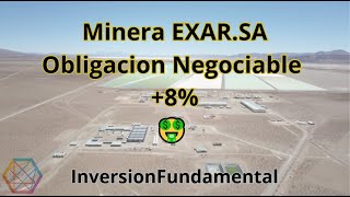 Invertí en Minera EXAR S A Obligación Negociable Hard dollar📊 [upl. by Ambrosia]