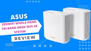 ASUS ZenWiFi WholeHome TriBand Mesh WiFi 6E System Review [upl. by Halika]