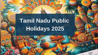 Tamil Nadu Public Holidays List in 2025  2025 Government Holidays in Tamilnadu [upl. by Farrah]