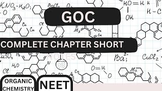 GOC SHORT NOTES OF COMPLETE CHAPTER  ORGANIC CHEMISTRY NEET 2024 [upl. by Eekram677]