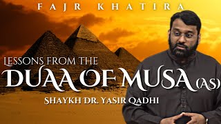 Lessons from the DUAA of MUSA as  Shaykh Dr Yasir Qadhi  Fajr Khatira [upl. by Ankeny897]