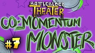 NOT DOING IT RIGHT  Battleblock Theater Co Momentum Monster wNova amp Immortal Ep7 [upl. by Htiduy]