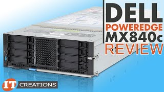 Dell PowerEdge MX840c Server Sled REVIEW  IT Creations [upl. by Swithbart]