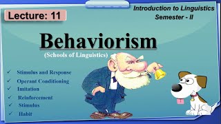 Behaviorism in Linguistics  learning Theory by Skinner  Lecture 11  LinguisticsII [upl. by Hurwitz321]