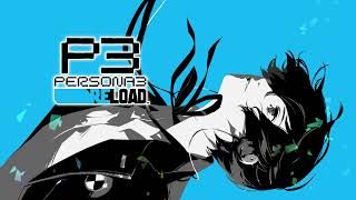 Persona 3 Reload OST  Its Going Down Now Cleanest as of November 10th [upl. by Sneve]