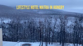 【HOTEL VLOG】LIFESTYLE HOTEL MATRA in HUNGARY Snow and Wellness hotel [upl. by Hnao]