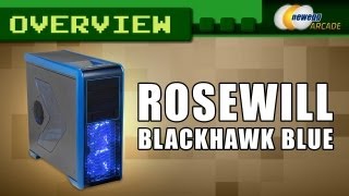 Rosewill BLACKHAWK Blue Edition Gaming ATX Mid Tower Computer Case Overview  Newegg Arcade [upl. by Akamahs]