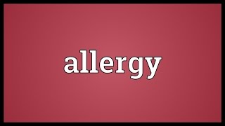 Allergy Meaning [upl. by Trygve25]