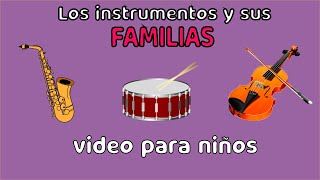 🎸 🎷 Las familias de instrumentos video para niños [upl. by Melodie]