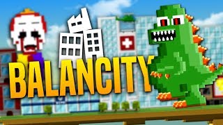 GODZILLA AND CLOWNS RUIN EVERYTHING  BalanCity Gameplay [upl. by Dwight]