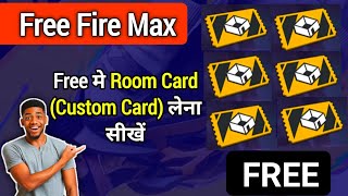 Free Fire Max में Free में Room Card कैसे ले  How To Take Custom Card in Free Fire Max Free [upl. by Tima]