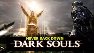 Never Back Down TSFH  Dark Souls GMV [upl. by Ynatil247]