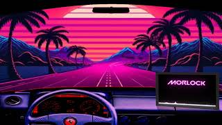 Morlock  Synthwave Drive [upl. by Nuri]