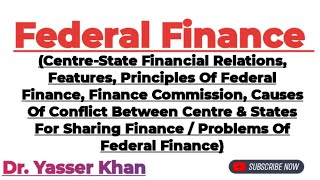 Federal Finance  Principles Of Federal Finance  Finance Commission  Problems Of Federal Finance [upl. by Garek]