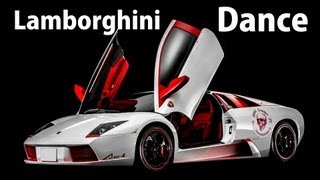 Lamborghini Dance 【ランボルギーニ ダンス】 [upl. by Surat]