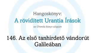 A rövidített Urantia Írások  146 rész [upl. by Chute]