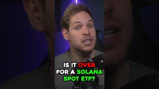 Is it Over for a Solana Spot ETF shorts [upl. by Aiclef]