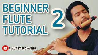 BEGINNER FLUTE TUTORIAL 2  HOW TO PLAY NOTES IN LOWER AND UPPER OCTAVE  FLAUTIST SUDHANSHU [upl. by Akener]