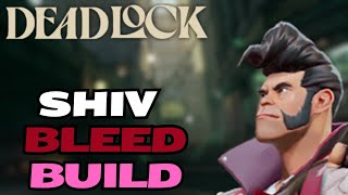 INSANE SHIV BLEED BUILD UNLEASHING MASSIVE DAMAGE IN DEADLOCK 💉 [upl. by Mialliw585]