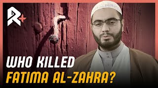 WHO KILLED FATIMA ALZAHRA [upl. by Modie]