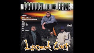 Product Of Da Game  Loced Out‎ 1999 FULL ALBUM FLAC GANGSTA RAP  GFUNK [upl. by Ynohtona]