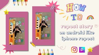 how to repost story on android like iPhone repost  Picsart [upl. by Ettevy314]