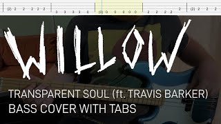 Willow  Transparent Soul ft Travis Barker Bass Cover with Tabs [upl. by Yetty]