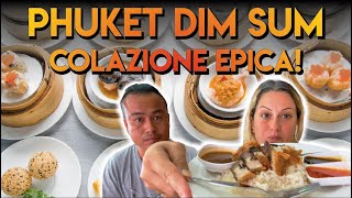 Colazione epica al 🍤Dim Sum🥟 di Phuket  Street food thailandese da mangiare anche a pranzo [upl. by Milon325]