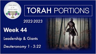 Torah Portions  Week 44  Giants amp Leadership  Deuteronomy 1  322 2022 Replay [upl. by Portland]