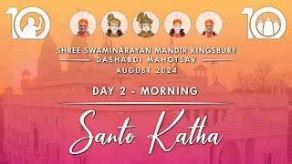 Day 2 Morning  Santo Katha  Kingsbury Mandir Dashabdi Mahotsav  20th August 2024 [upl. by Esorlatsyrc]