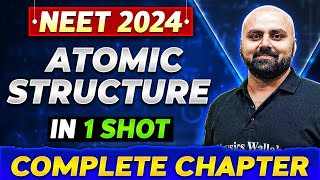 ATOMIC STRUCTURE in One Shot  Complete Chapter of Chemistry  NEET 2024 [upl. by Meneau]